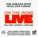 Makaha Sons - On The Road Live