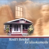 Keali`i Reichel - Ke'alaokamaile