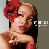 Monica - All Eyez On Me