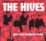 The Hives - Your New Favourite Band