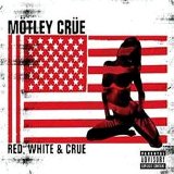 Motley Crue - Red, White & Crue