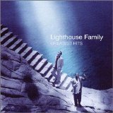 Lighthouse Family - Lighthouse Family Greatest Hits