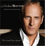 Michael Bolton - Bolton Swings Sinatra