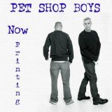 Pet Shop Boys - Now Printing