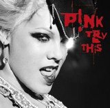 Pink - Try This