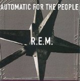 R.E.M. - Automatic For The People