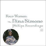 Nina Simone - Four Women - The Nina Simone Philips Recordings