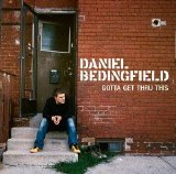 Daniel Bedingfield - Gotta Get Thru This