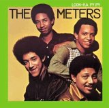 The Meters - Look-Ka Py Py