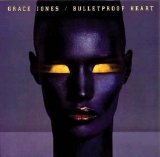 Grace Jones - Bulletproof Heart