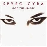 Spyro Gyra - Got The Magic