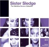 Sister Sledge - Sister Sledge The Definitive Groove Collection