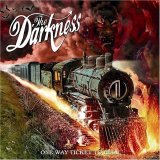 The Darkness - One Way Ticket To Hell And Back