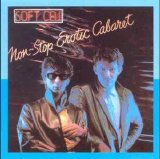 Soft Cell - Non Stop Erotic Cabaret