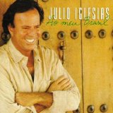 Julio Iglesias - Ao Meu Brasil