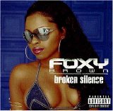 Foxy Brown - Broken Silence