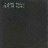 Talking Heads - Fear Of Music