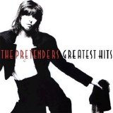The Pretenders - The Pretenders Greatest Hits