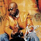 Joe - Better Days