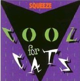 Squeeze - Cool For Cats