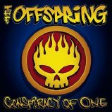 The Offspring - Conspiracy Of One