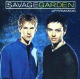 Savage Garden - Savage Garden Affirmation