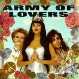 Army Of Lovers - Army Of Lovers