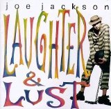 Joe Jackson - Laughter & Lust