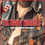 The Dandy Warhols - 13 Tales Form Urban Bohemia