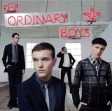 The Ordinary Boys - How To Get Everything You Ever Wanted In Ten Easy Steps