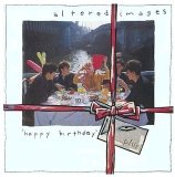 Altered Images - Happy Birthday ...plus