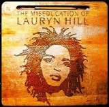 Lauryn Hill - The Miseducation Of Lauryn Hill