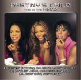 Destiny's Child - This Is The Remix