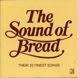 Bread - The Sound Of Bread - Their 20 Finest Songs