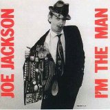 Joe Jackson - I'm The Man