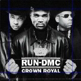 Run DMC - Crown Royal