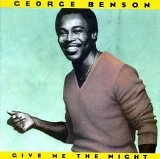 George Benson - Give Me The Night