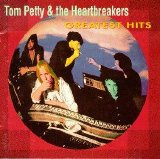 Tom Petty & The Heartbreakers - Tom Petty & The Heartbreakers Greatest Hits