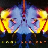 Moby - Ambient