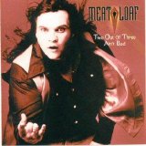 Meat Loaf - Two Out Of Three Ain't Bad