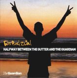 Fatboy Slim - Halfway Between the Gutter and The Guardian