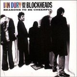 Ian Dury & The Blockheads - Reasons To Be Cheerful