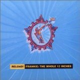 Frankie Goes To Hollywood - Reload! The Whole 12 Inches