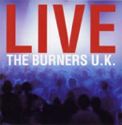 The Burners Uk - Live