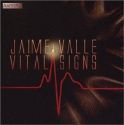 Jaime Valle - Vital Signs