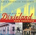 Pete Fountain - Pete Fountain Presents the Best of Dixieland: Pete Fountain