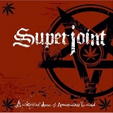 Superjoint Ritual - A Lethal Dose Of American Hatred