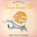 Butthole Surfers - Humpty Dumpty LSD