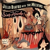 Jello Biafra With The Melvins - Seig Howdy!