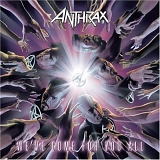 Anthrax - WeÂ´ve Come For You All